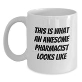 Funny Pharmacist Gifts for Men - 'This Is What An Awesome Pharmacist Looks Like' White Coffee Mug, Perfect Graduation Unique Gifts from Friends and Family - Main